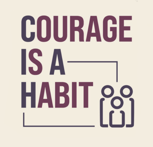 Courage Is A Habit Collection