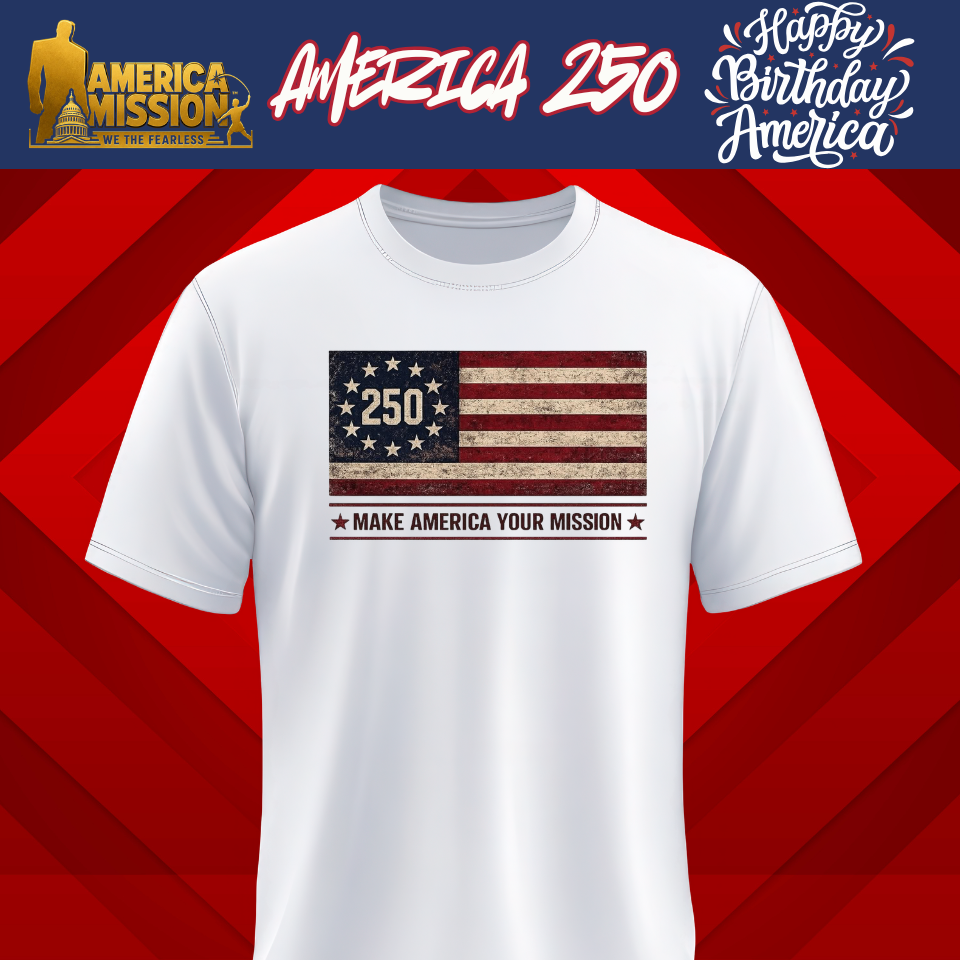 America 250 - Make America Your Mission