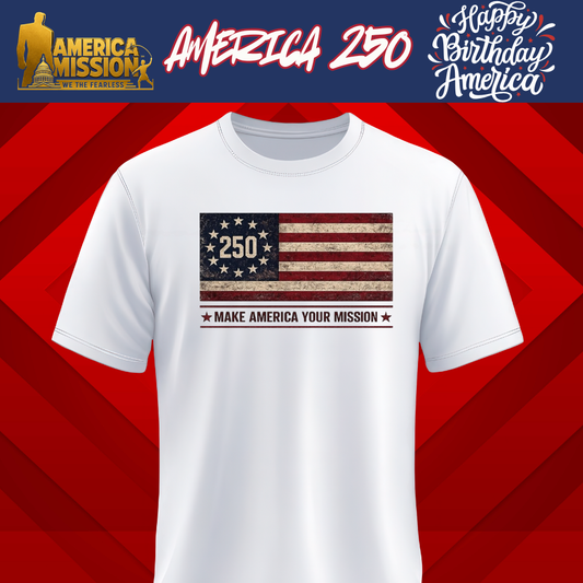America 250 - Make America Your Mission