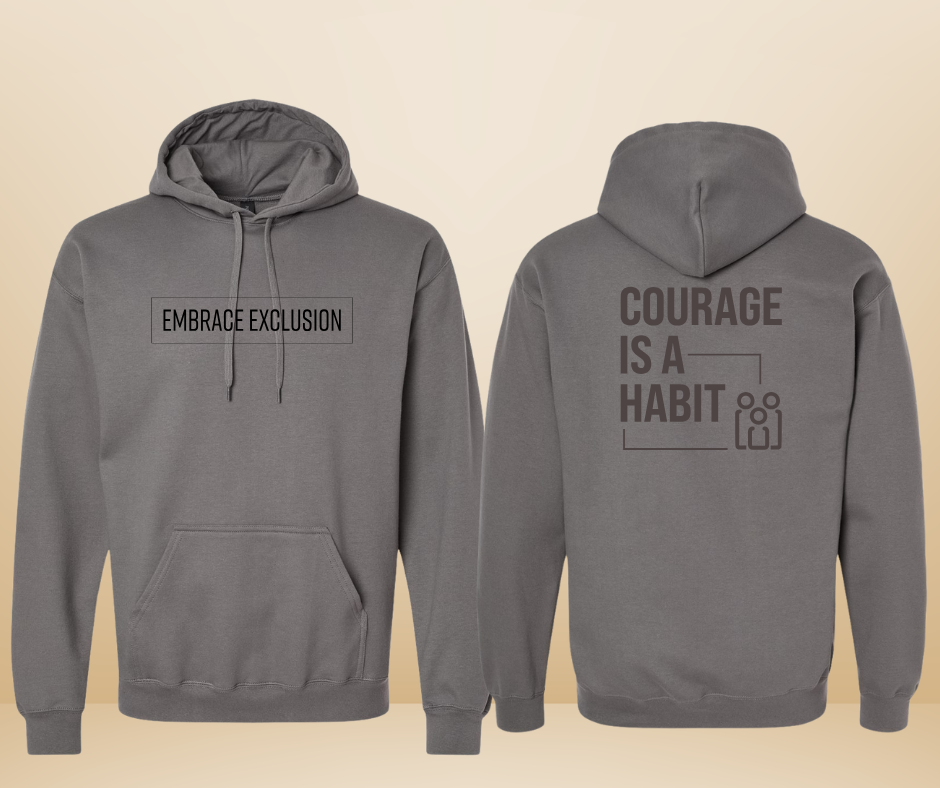 Embrace Exclusion Hoodie