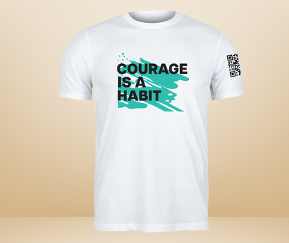 Courage Is A Habit Graffiti