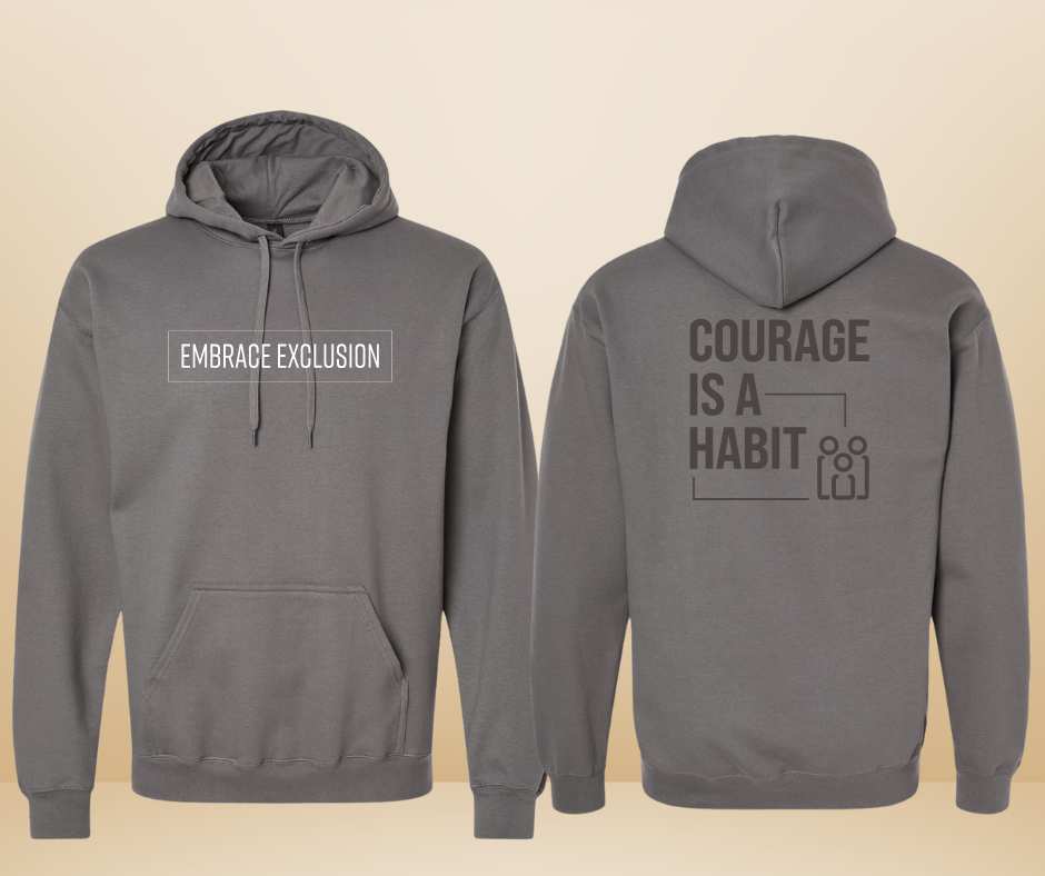 Embrace Exclusion Hoodie