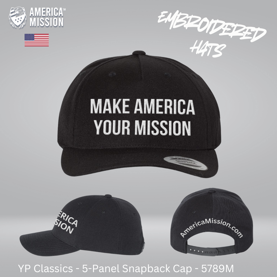 Embroidered "MAKE AMERICA YOUR MISSION" Snapback Hat